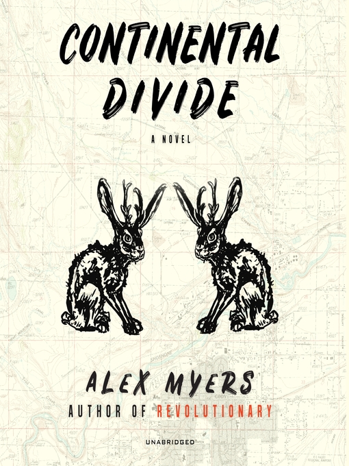 Title details for Continental Divide by Alex Myers - Available